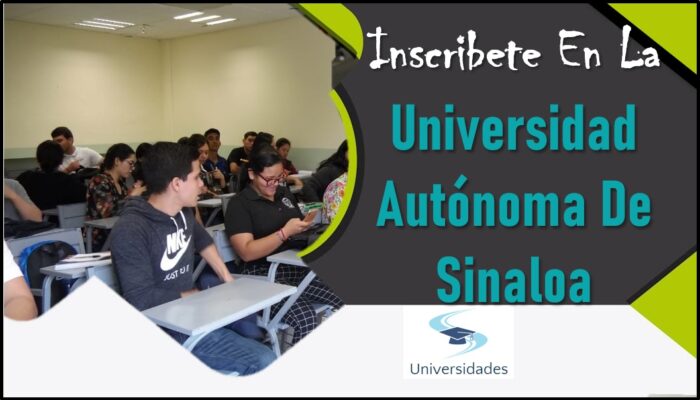 Inscríbete En La Universidad Autónoma de Sinaloa